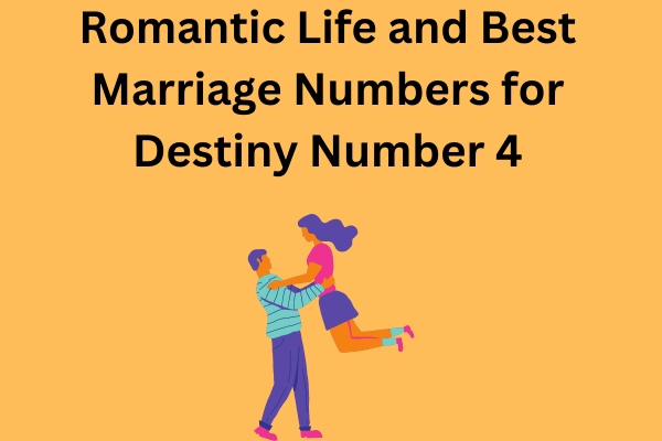 Romantic Life and Best Marriage Numbers