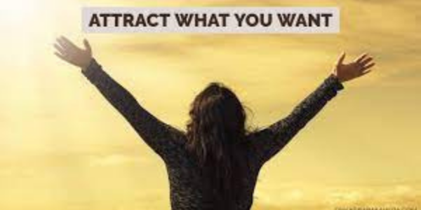 Attract what you want