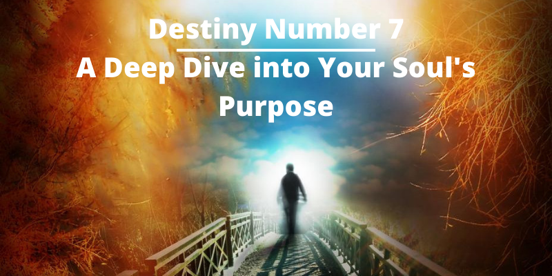 Destiny Number 7: A Deep Dive into Your Soul's Purpose