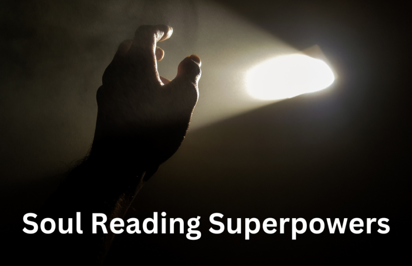 Soul Reading Superpowers