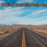 How To Find Your Life Path Number