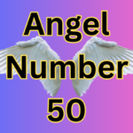 Angel Number 50