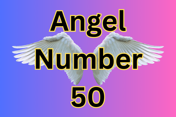 Angel Number 50