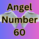 Angel Number 60