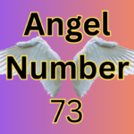 Angel Number 73